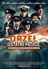 Plakat Filmu Orzeł. Ostatni patrol (2022)